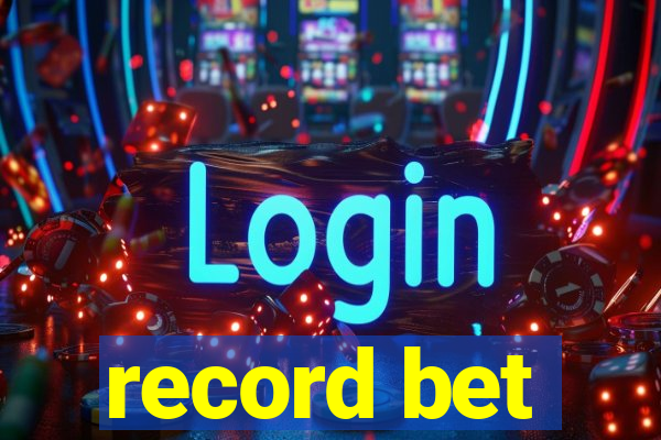 record bet